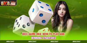 Dice game 8K8: How to play and winning strategies