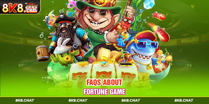 FAQs about fortune game