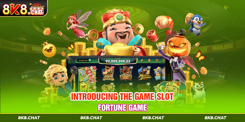 Introducing the game slot fortune game